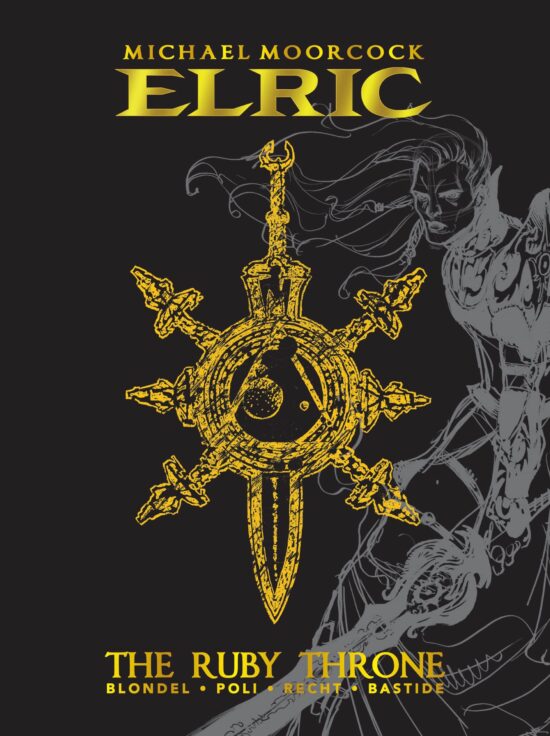 Michael Moorcock's Elric Vol. 1: The Ruby Throne Deluxe Edition