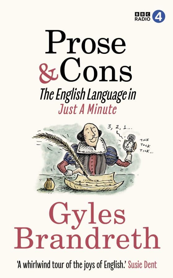 The English Language in Just a Minute: Prose and Cons