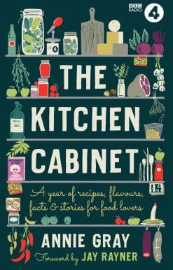 The Kitchen Cabinet: A Year of Recipes, Flavours, Facts & Stories for Food Lovers