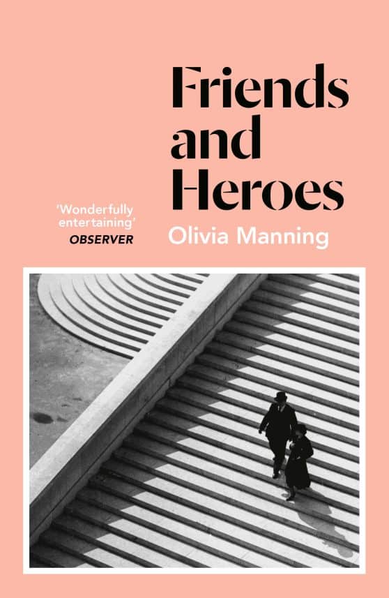 Friends and Heroes (The Balkan Trilogy 3): The Balkan Trilogy 3