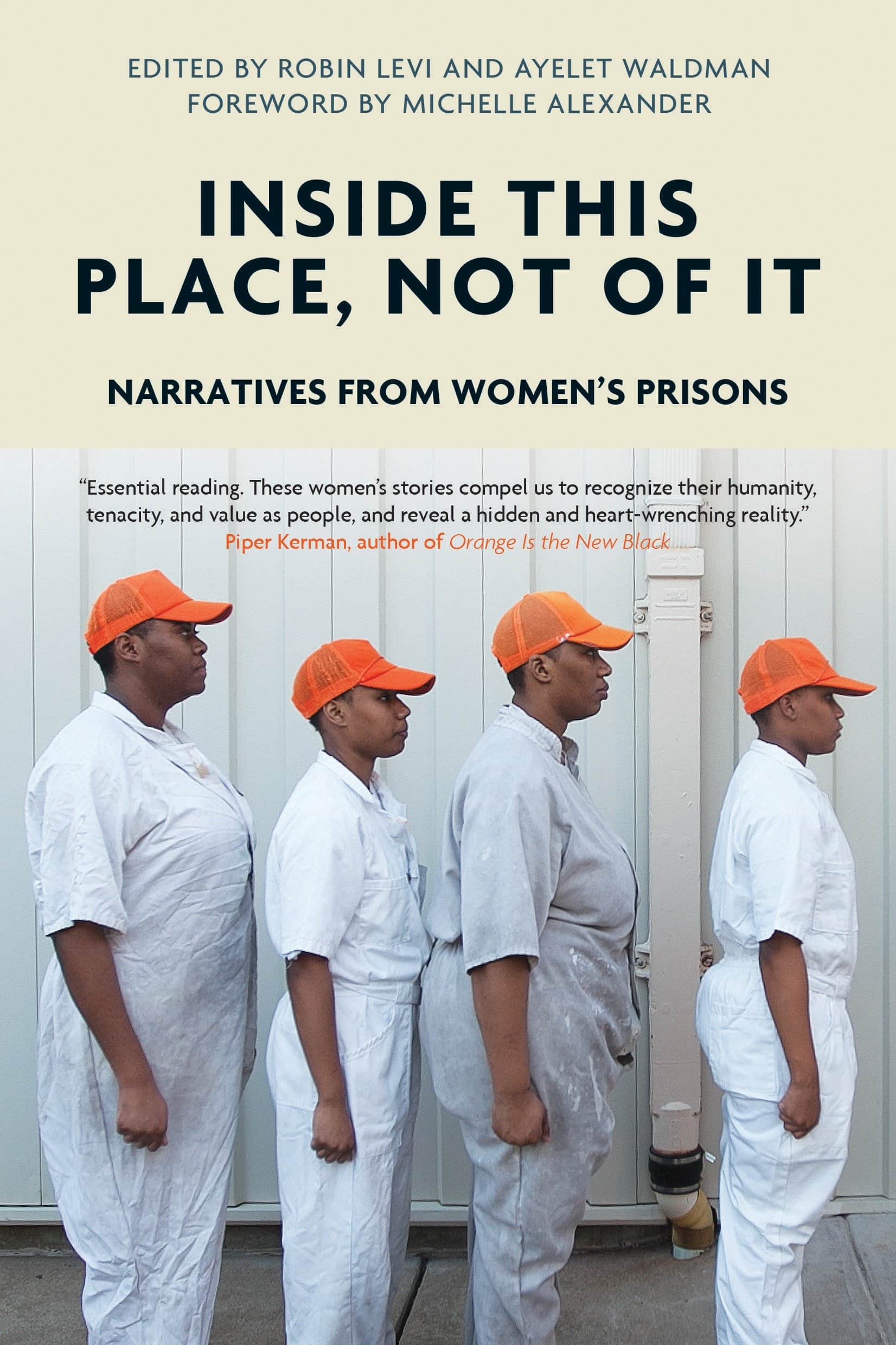9781786632852 Inside This Place, Not of It: Narratives from Women's Prisons