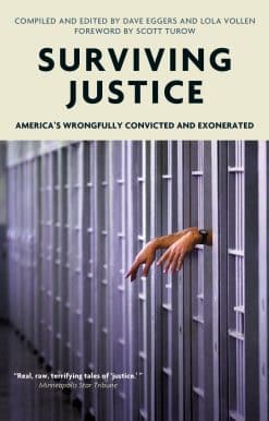 America's Wrongfully Convicted and Exonerated: Surviving Justice