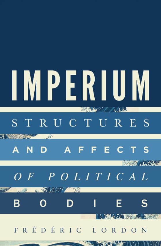 Structures and Affects of Political Bodies: Imperium