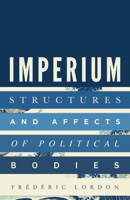 Structures and Affects of Political Bodies: Imperium