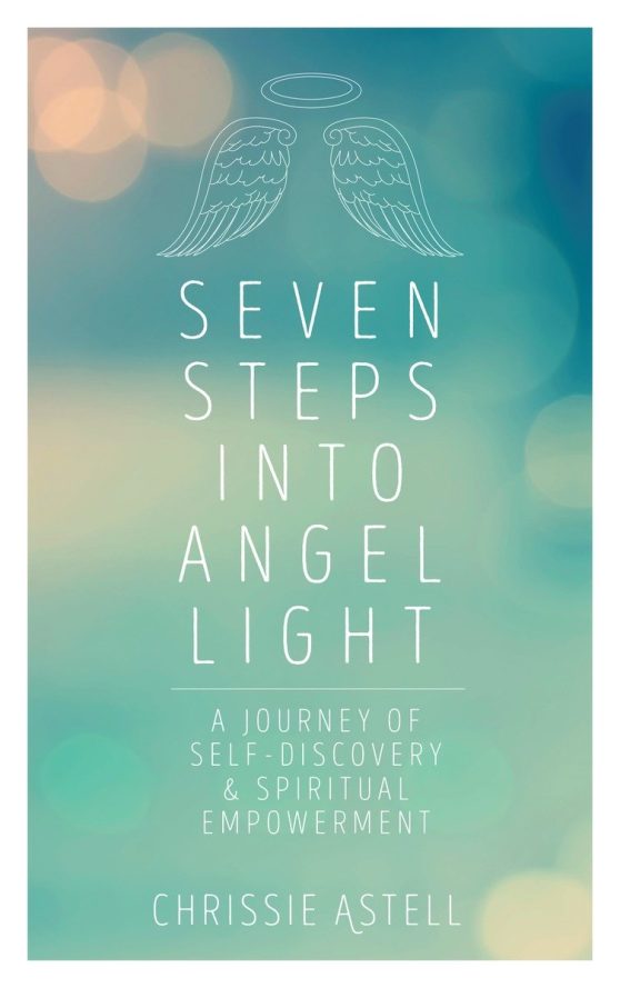 Seven Steps into Angel Light: A Journey of Self-Discovery and Spiritual Empowerment