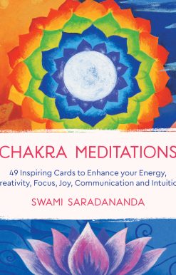 Chakra Meditations: 49 Inspiring Cards to Enhance your Energy, Creativity, Focus, Joy, Communication and Intuition