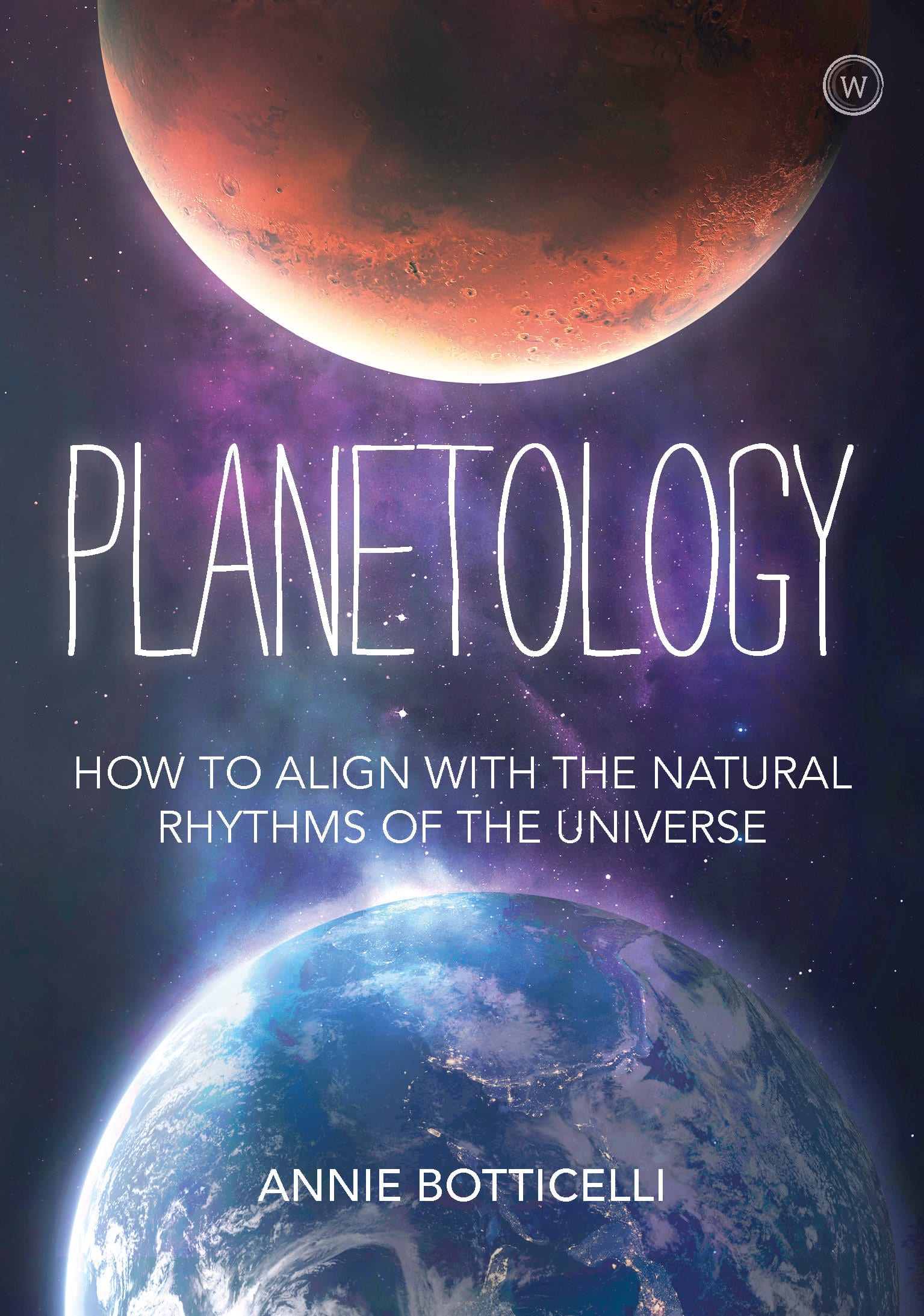 9781786784124 Planetology: How to Align with the Natural Rhythms of the Universe