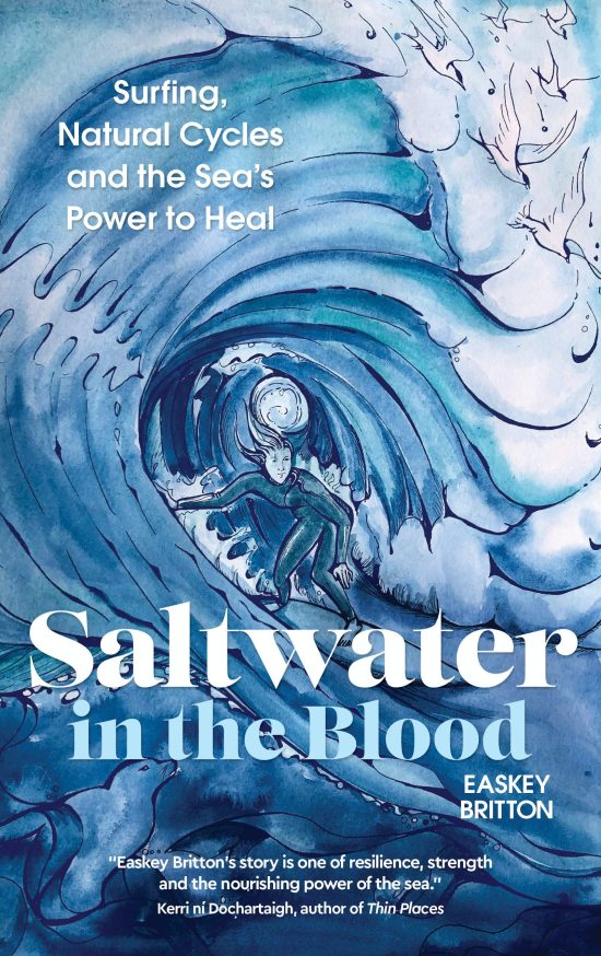 Surfing, Natural Cycles and the Sea's Power to Heal: Saltwater in the Blood