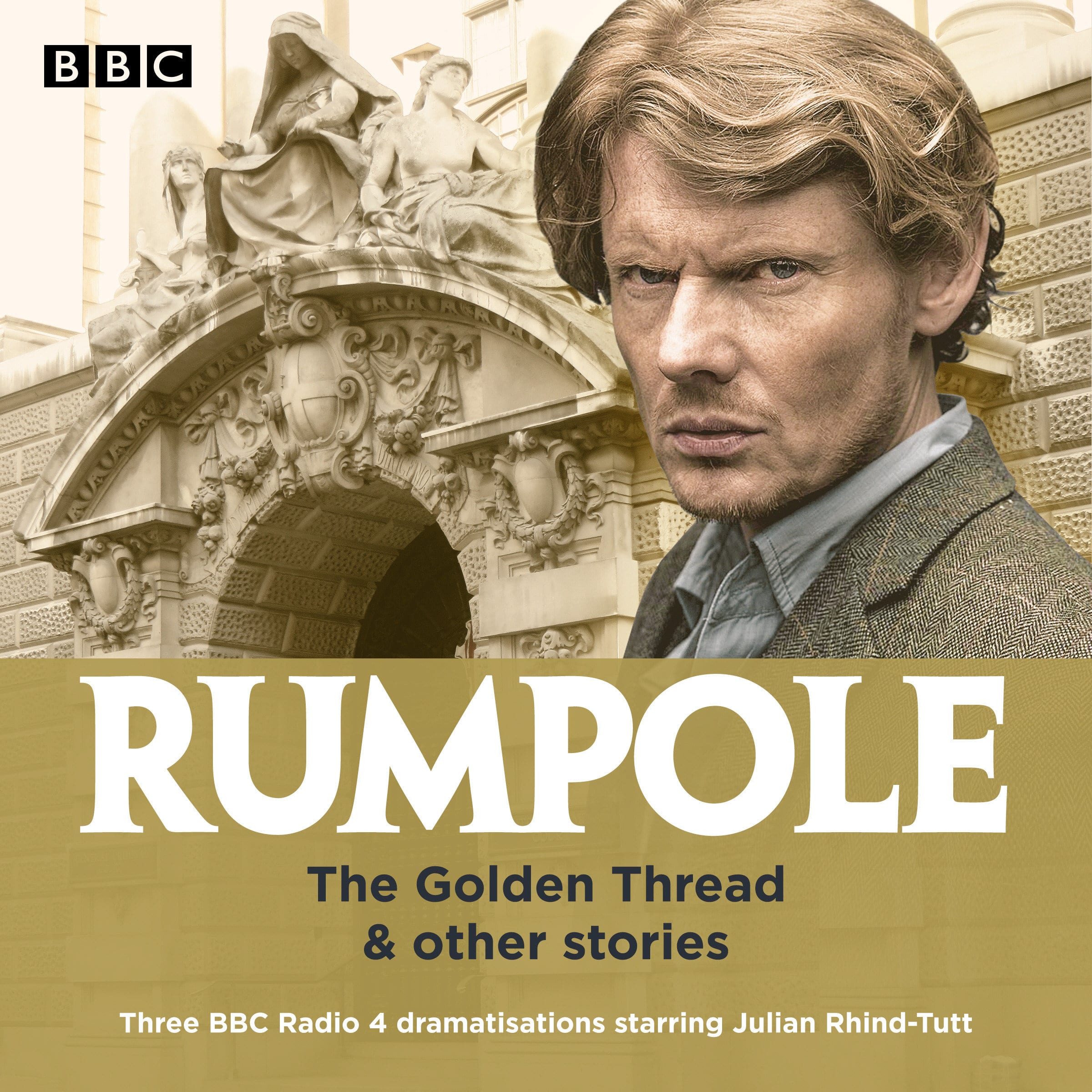 9781787534759 Rumpole: The Golden Thread & other stories: Three BBC Radio 4 dramatisations