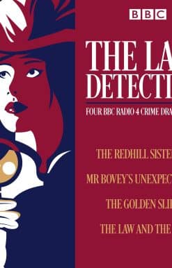 The Lady Detectives: Four BBC Radio 4 crime dramatisations