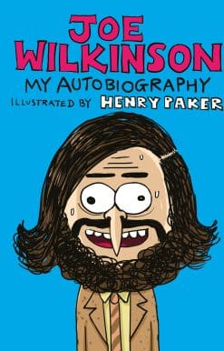 My (Illustrated) Autobiography: Joe Wilkinson