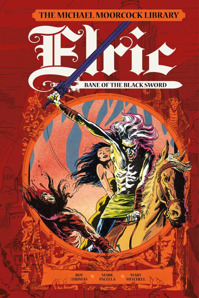 The Michael Moorcock Library: Elric: Bane of the Black Sword (Graphic Novel) 2 The Michael Moorcock Library: Elric: Bane of the Black Sword (Graphic Novel)