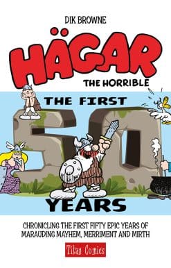 Hagar the Horrible: The First 50 Years: