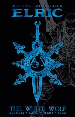 Michael Moorcock's Elric Vol. 3: The White Wolf Deluxe Edition: