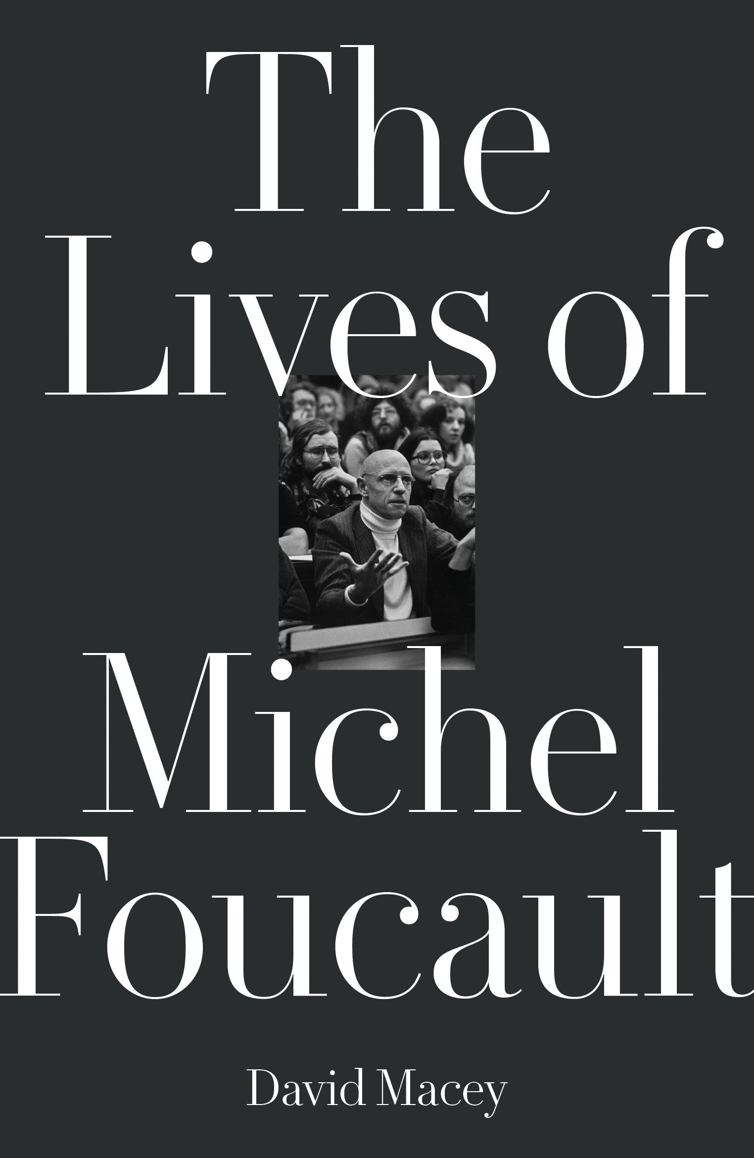 9781788731041 The Lives of Michel Foucault