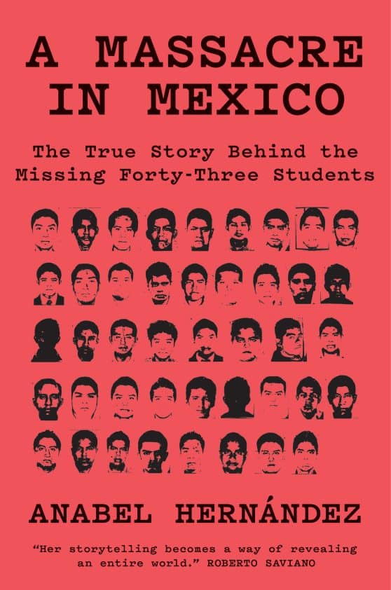 The True Story Behind the Missing Forty-Three Students: A Massacre in Mexico
