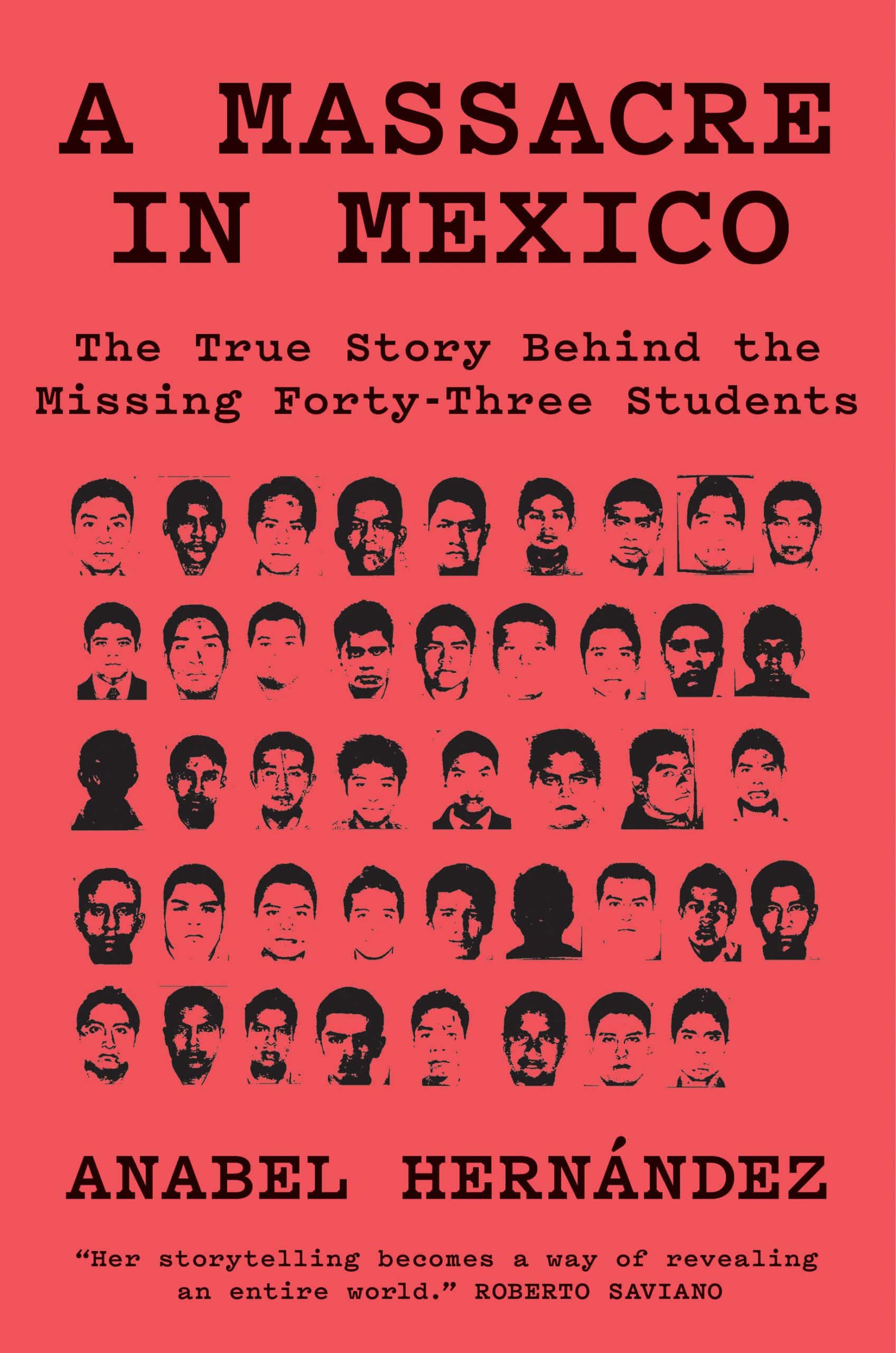 The True Story Behind the Missing Forty-Three Students: A Massacre in Mexico
