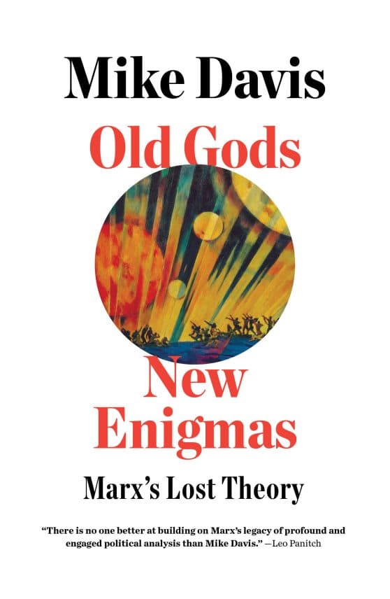 Marx's Lost Theory: Old Gods, New Enigmas