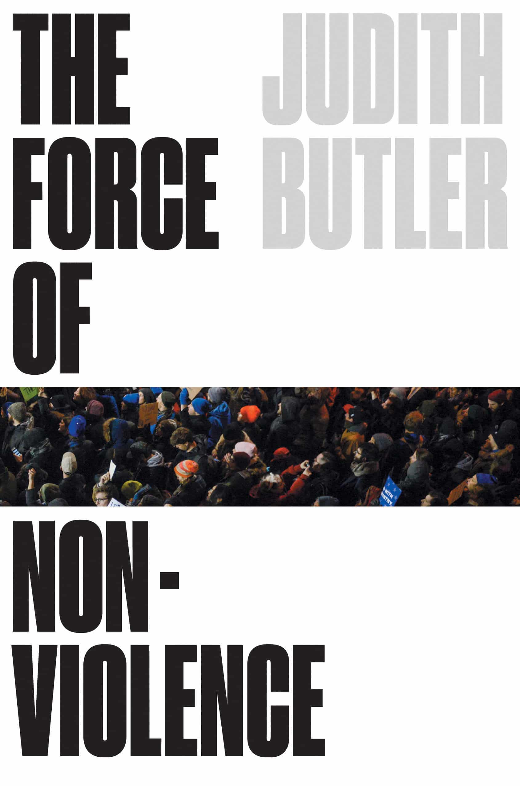 9781788732765 The Force of Nonviolence: An Ethico-Political Bind