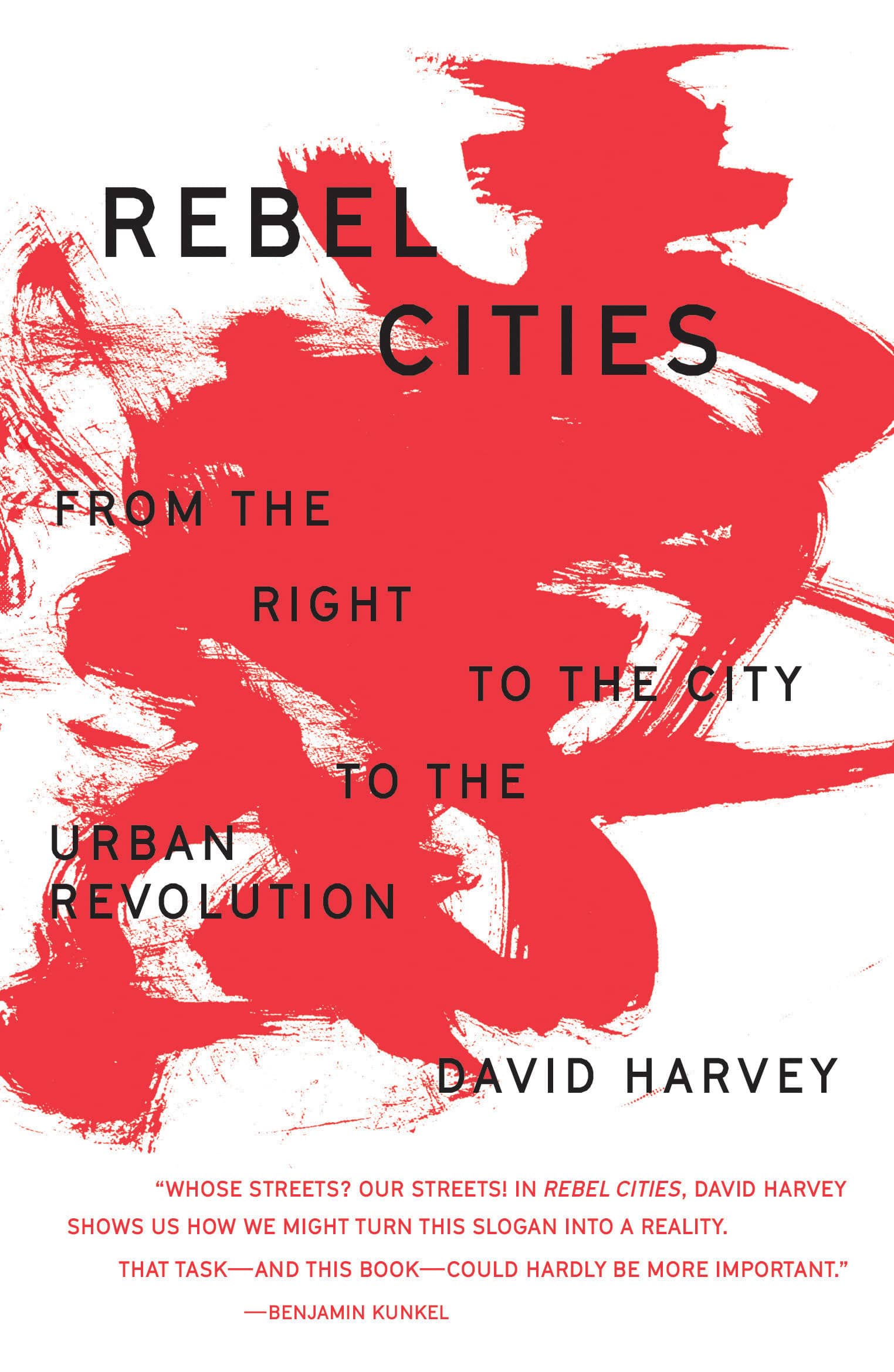 9781788734929 Rebel Cities: From the Right to the City to the Urban Revolution