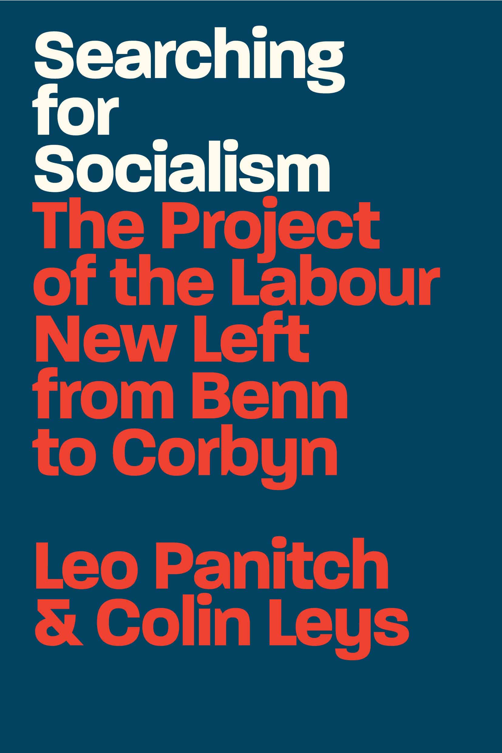 9781788738347 Searching for Socialism: The Project of the Labour New Left from Benn to Corbyn