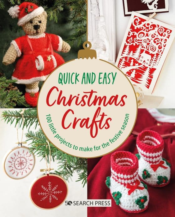 Quick and Easy Christmas Crafts: 100 little projects to make for the festive season