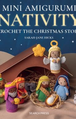Crochet the Christmas story: Mini Amigurumi Nativity