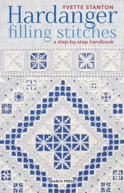 Hardanger Filling Stitches: A step-by-step handbook