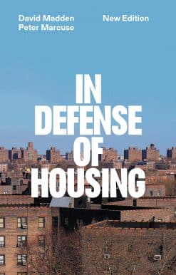 The Politics of Crisis: In Defense of Housing