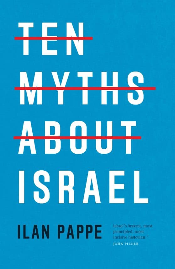 Ten Myths About Israel: