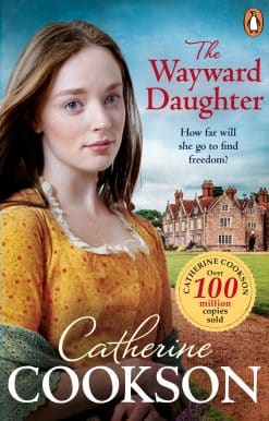 The Wayward Daughter: A heart-warming and gripping historical fiction book from the bestselling author