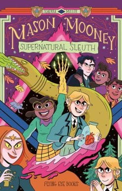Mason Mooney: Supernatural Sleuth: