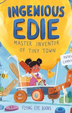 Ingenious Edie, Master Inventor of Tiny Town