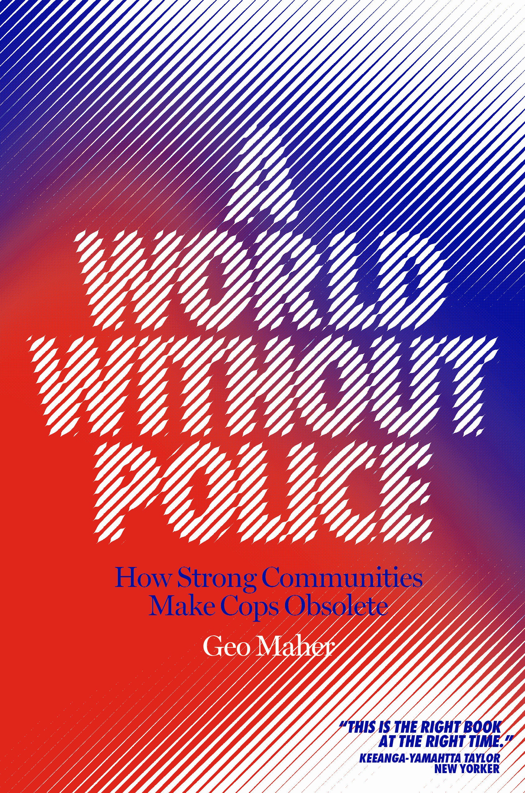 9781839760051 How Strong Communities Make Cops Obsolete: A World Without Police