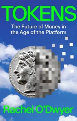Tokens: The Future of Money in the Age of the Platform