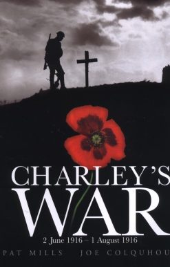 Charley's War (Vol. 1): 2 June - 1 August 1916