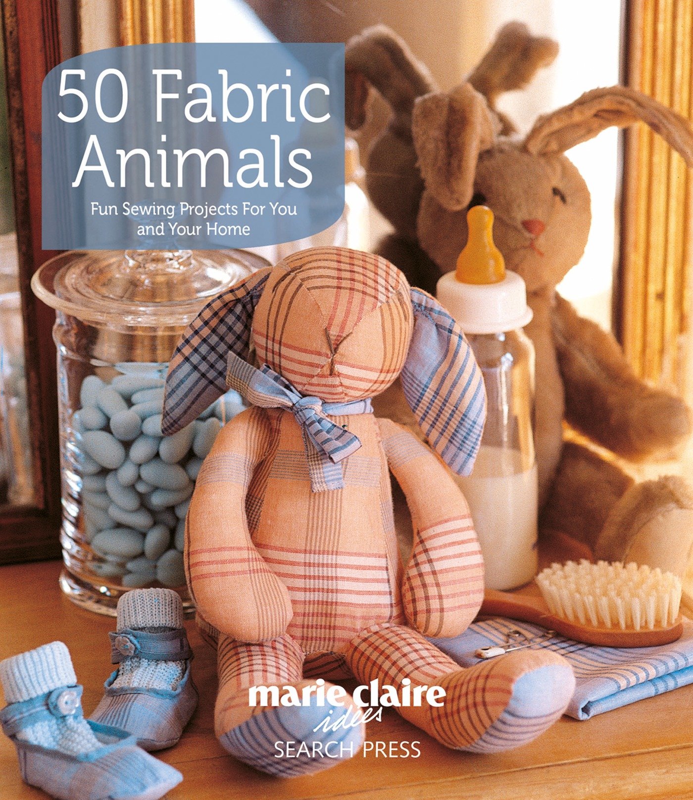 9781844487707 Fun sewing projects for you and your home: 50 Fabric Animals