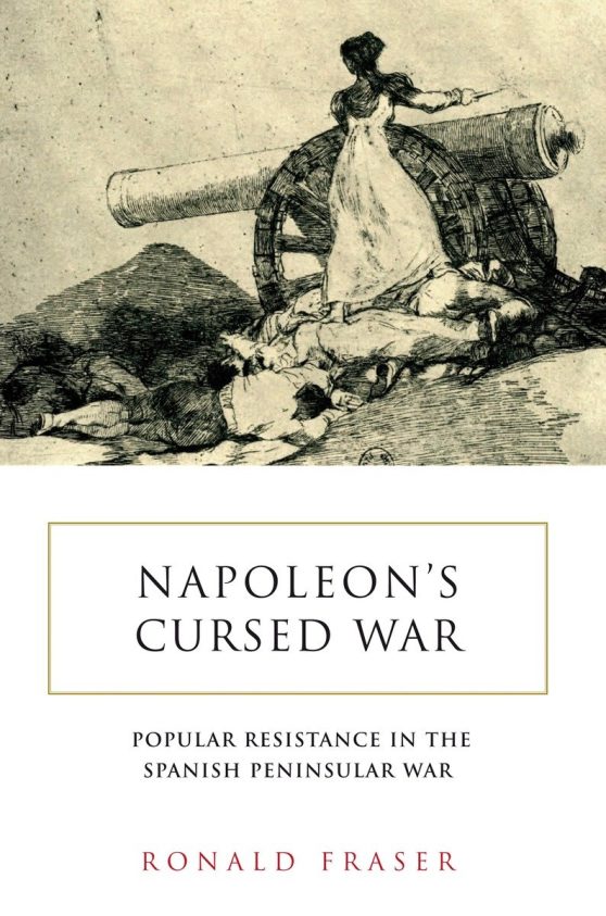 Spanish Popular Resistance in the Peninsular War, 1808-14: Napoleon's Cursed War