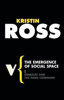 The Emergence of Social Space: Rimbaud and the Paris Commune