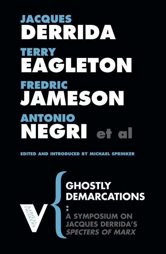 A Symposium on Jacques Deridda's Specters of Marx: Ghostly Demarcations