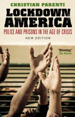 Police and Prisons in the Age of Crisis: Lockdown America