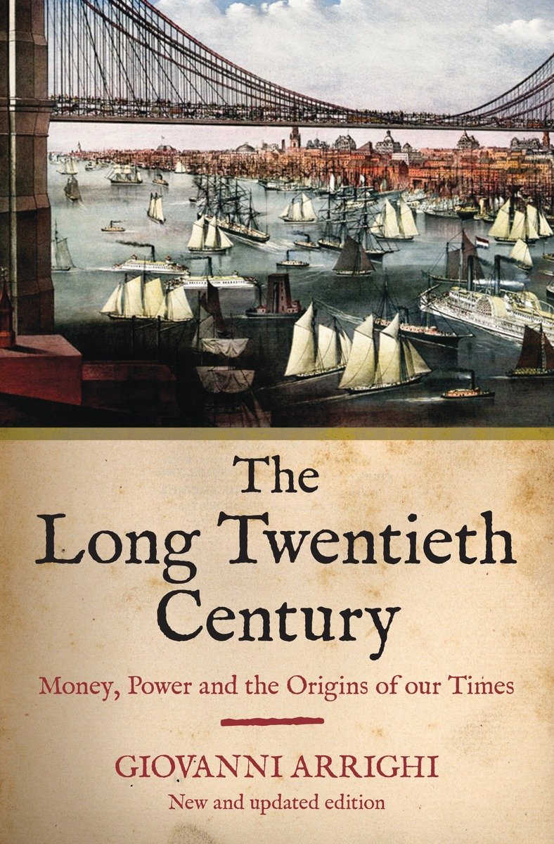 9781844673049 The Long Twentieth Century: Money, Power and the Origins of Our Times