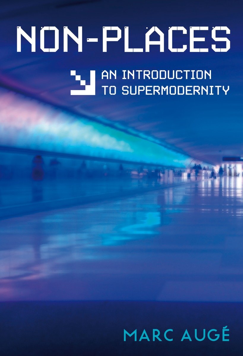 9781844673117 Non-Places: An Introduction to Supermodernity