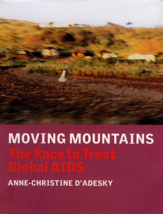 The Race to Treat Global AIDS: Moving Mountains