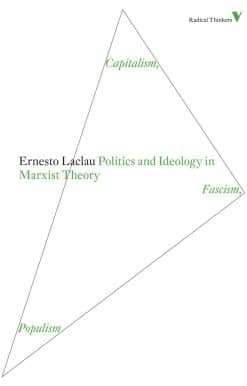 Politics and Ideology in Marxist Theory: Capitalism, Fascism, Populism