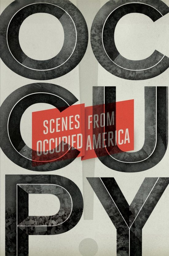 Scenes from Occupied America: Occupy!