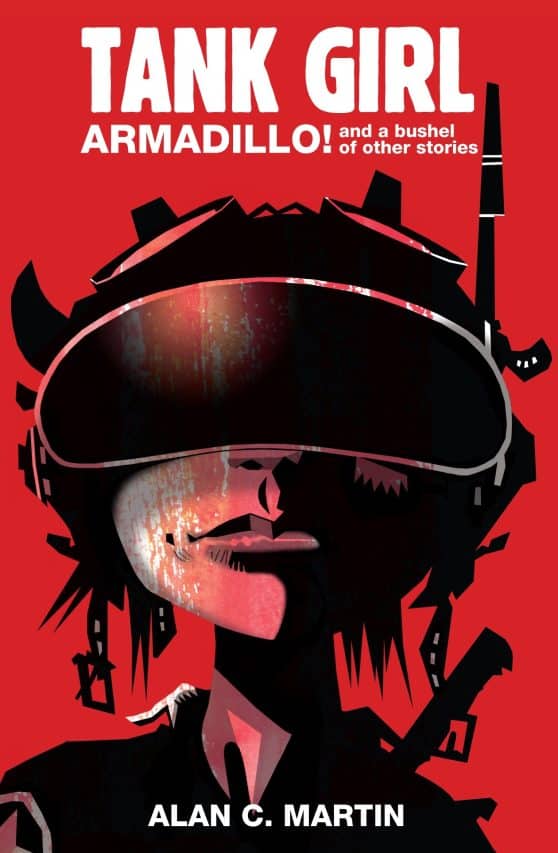 A Novel: Tank Girl Armadillo!