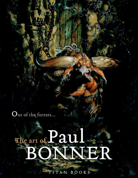 Out of the Forests: The Art of Paul Bonner: