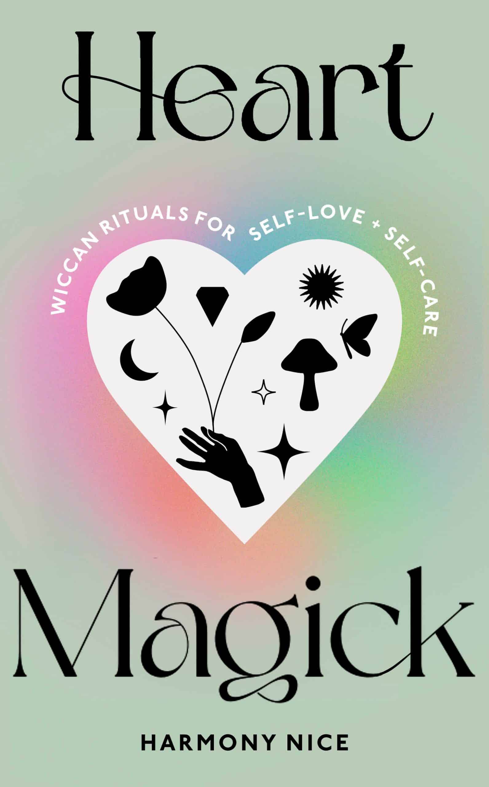 9781846046612 Heart Magick: Wiccan rituals for self-love and self-care