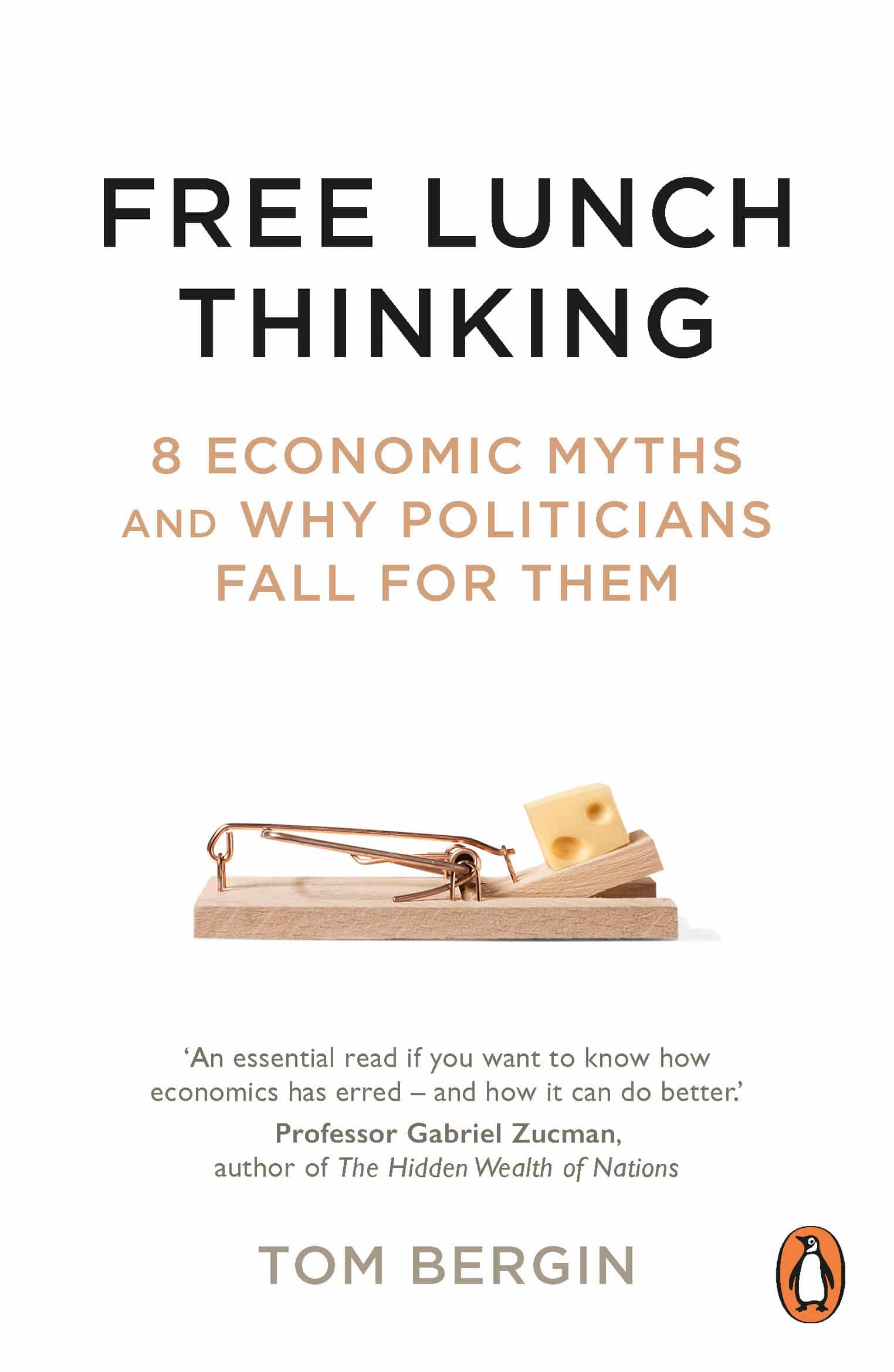 9781847942753 8 Economic Myths and Why Politicians Fall for Them: Free Lunch Thinking